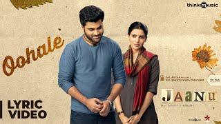 Jaanu  Oohale Song Lyric Video  Sharwanand Samantha  Govind Vasantha  Prem Kumar C