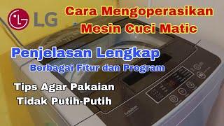 Cara Memakai Mesin Cuci Matic LG Turbo Drum Beserta Penjelasan tiap Program Agar Pakaian Tidak Putih