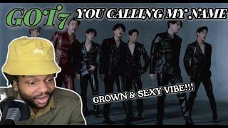 NEW FAVORITE SONG  Got7 - You Calling My Name MV First Time Reaction