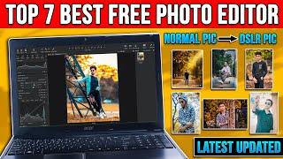 Top 7 Best Free Photo Editing Software for PCLaptop 2024 - Beginner to AdvancedLatest Updates