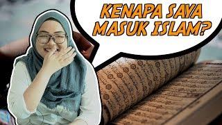 Kenapa Saya Masuk Islam?