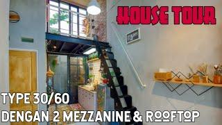 HOME TOUR  RUMAH TYPE 3060 ADA 2 MEZZANINE DAN ROOFTOP  JASMINEHOUSE