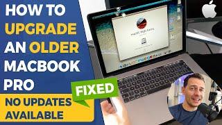 How to Upgrade an Old MacBook to latest version supported FIXED 2022