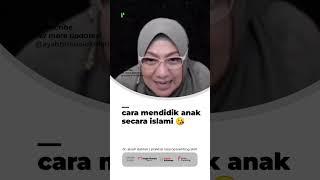 mendidik anak secara islami dr. aisah dahlan #shorts