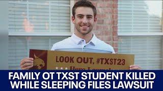 Family of TXST student killed while sleeping files lawsuit  FOX 7 Austin