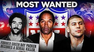 NFLs MOST WANTED  The Most Evil Players in NFL History 