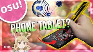 Using a phone as an osu Tablet?... ft. Tokaku