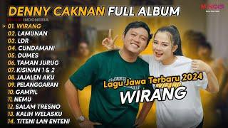 DENNY CAKNAN FULL ALBUM TERBARU 2024 WIRANG  LAGU JAWA TERBARU 2024