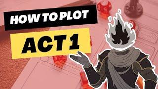How to Plot THE FIRST ACT of a D&D Campaign