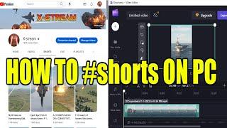 How to Create Edit and Upload YouTube Shorts on a Windows PC for FREE