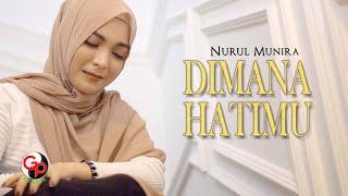 Nurul Munira - Dimana Hatimu Official Music Video