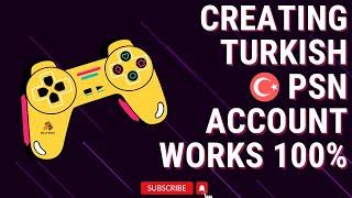 Create a Turkish PSN Account. works 100%