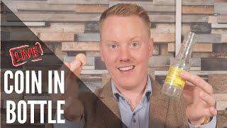 MAGIC TRICK Impossible Coin in Bottle