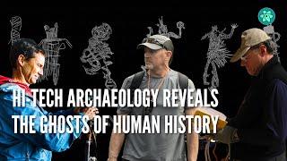 Hi-tech archaeology is revealing the ghosts of human history