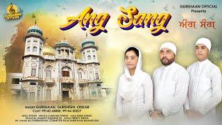 Ang Sang Official Video Gurshaan Gursheen Onkar Raja Sahib New Devotional Song 2023