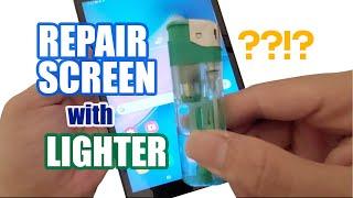 Screen touch repair with LIGHTER ???