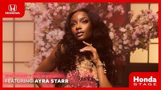 Honda Stage  Behind the Scenes – Ayra Starr on finding her purpose in music