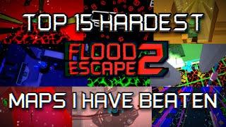 Top 15 Hardest Flood Escape 2 Maps I have Beaten 5k Subs Special