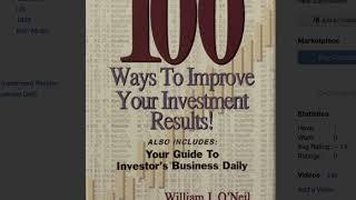 100 Ways to Improve Your Investment Results William ONeil Side 1 1993