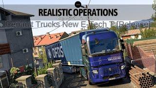Realistic Operations-The Most Realistic Mods of Ets 2-Renault Trucks New E-Tech T Release. 1.50