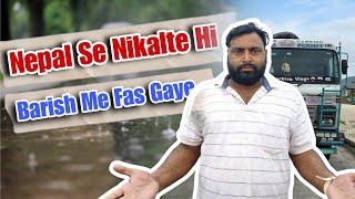 Nepal Se Nikalte Hi Barish Me Fansh Gaye  Ab New Trip Kaise Hoga  #Vlog