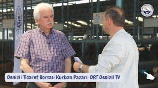 DENİZLİ TİCARET BORSASI KURBAN PAZARI- DRT DENİZLİ TV