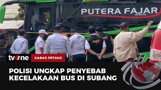 Kecelakaan Maut Bus di Subang Polisi Temukan Masalah Sistem Pengereman  tvOne
