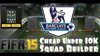 FIFA 15  Cheap Under 10K OP BPL Squad Builder