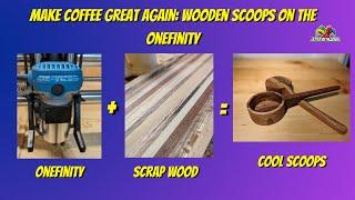 Onefinity CNC Project Wooden Scoops for Coffee or Whatever