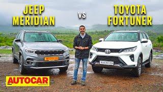 2022 Jeep Meridian vs Toyota Fortuner Legender - David vs Goliath  Comparison  Autocar India