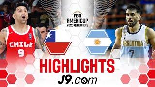 Chile  vs Argentina   J9 Highlights  FIBA AmeriCup 2025 Qualifiers 2025