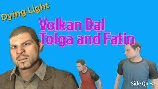 Volkan Dal Tolga and Fatin - side quest  Guide Walkthrough