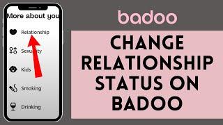 How to Change Relationship Status on Badoo 2024  Edit Relationship Status on Badoo