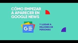 Cómo aparecer en Google News  Online Zebra