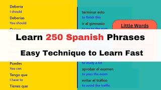 Learn 250 Spanish Phrases -  Easy Technique to Learn Fast