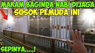 YA ALLAH SEPINYA ZIARAH KE MAKAM RASULALLAH DIJAGA SOSOK PEMUDA INI