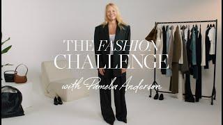 The Fashion Challenge with Pamela Anderson  NET-A-PORTER