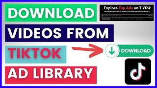 How To Download Video Ads From TikTok Creative Center? TikTok Ad Library in 2024