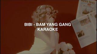 BIBI 비비 - Bam Yang Gang KARAOKE with Easy Lyrics