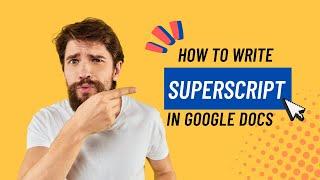 How to Write Superscript in Google Docs