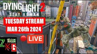 Dying Light 2 Tuesday Stream
