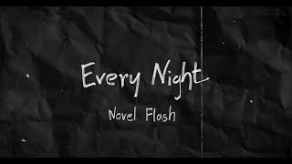 Novel Flash - Every Night Prod. Vino Ramaldo