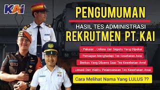 PENGUMUMAN TES ADMINISTRASI + INFO PENTING SEPUTAR TES KESEHATAN AWAL REKRUTMEN PT. KAI 2024