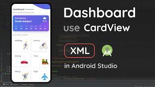 Dashboard UI Design use CardView in Android Studio  App Design to XML