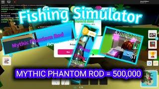 HOW TO GET MYTHIC PHANTOM ROD  ROBLOX FISHING SIM