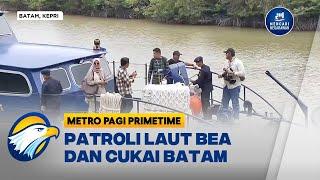 Patroli Laut Direktorat Bea Cukai Batam