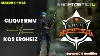 QPL Challengers - EuropeCIS Qualifier - M 1.6 - Clique RMV vs KOS Ergheiz  Quake Champions