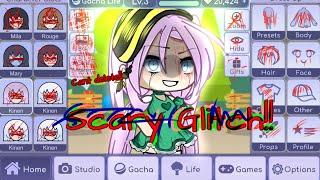 °SCARY GACHA GLITCHGacha lifescaryGlitch°