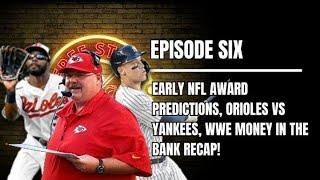 NFL AWARDS PREDICTIONS ORIOLES VS YANKEES WWE MONEY IN THE BANK  FREE STATE SPORTS PODCAST