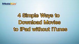 4 Simple Ways to Download Movies to iPad without iTunes